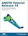 ANSYS Tutorial Release 14