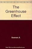 The Greenhouse Effect: A Novel by
