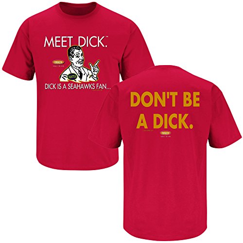 San Francisco 49ers fans. Don't be a Dick Red T-Shirt (S-5X) (L)