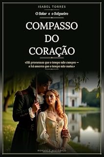 Livro Compasso do Coração: O solar e o Salgueiro