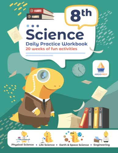 8th Grade Science: Daily Practice Workbook | 20 Weeks of Fun Activities (Physical, Life, Earth and Space Science, Engineering | Video Explanations Included | 200+ Pages Workbook) 8th Grade Science: Daily Practice Workbook | 20 Weeks of Fun Activities (Physical, Life, Earth and Space Science, Engineering | Video Explanations Included | 200+ Pages Workbook) Paperback
