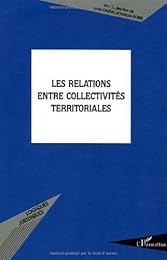 Les  relations entre collectivités territoriales