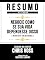 Livro Resumo Estendido - Negocie Como Se Sua Vida Dependesse Disso (Never Split The Difference) - Baseado No Livro De Chris Voss