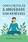 Livro Como Controlar a Ansiedade sem Remédios