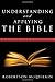 Understanding and Applying the Bible: Revised and Expanded