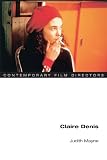 Claire Denis (Contemporary Film Directors) by Judith Mayne
