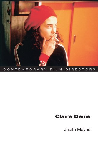 Claire Denis (Contemporary Film Directors) by Judith Mayne