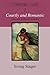The Nature of Love, Volume 2: Courtly and Romantic (The Irving Singer Library)