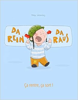 Da Rein Da Raus Ca Rentre Ca Sort Kinderbuch Deutsch Franzosisch Zweisprachig Bilingual Bilinguale Bilderbuch Reihe Da Rein Da Raus Zweisprachig Mit Deutsch Als Hauptsprache Amazon De Winterberg Philipp Hesse Lena Piquemal Marie