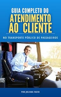 Livro Guia Completo do Atendimento ao Cliente no Transporte Público de Passageiros