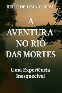 Livro A Aventura no Rio das Mortes