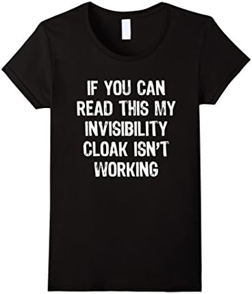 Women's If You Can Read This My Invisibility Cloak... Funny T-Shirt XL Black