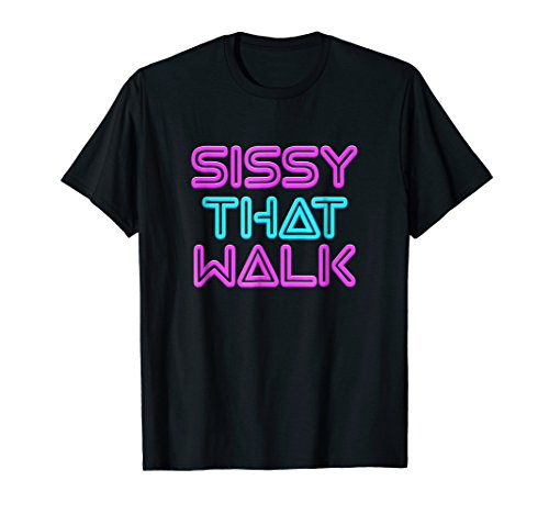 Its Drag Queen MerchSissy That Walk - Funny Drag Queen T-ShirtOEKO-TEX STANDARD 100