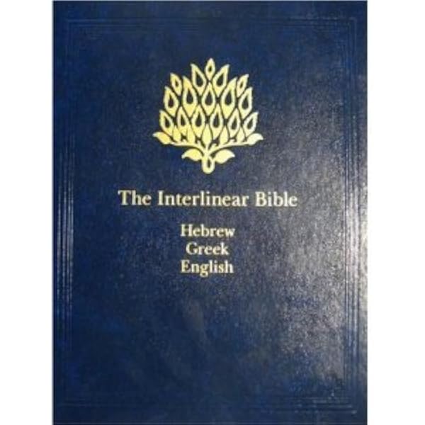 The Interlinear Bible, 1-Volume Edition: Hendrickson Publishers