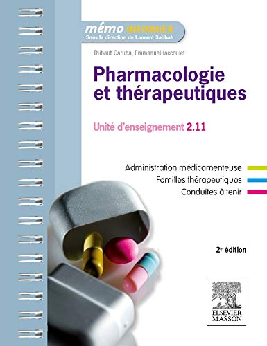 Pharmacologie Et Thérapeutiques: Ue 2.11 - Semestres 1, 3 Et 5 (French Edition) by Thibaut Caruba, Emmanuel Jaccoulet
