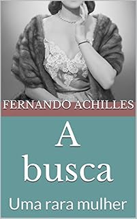 Livro A busca: Uma rara mulher