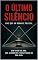 Livro O ÚLTIMO SILÊNCIO : Mais que um Romance Policial.
