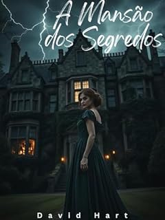 Livro A Mansão dos Segredos: Um Romance de Mistério Regency: Amor, Mentiras e Verdades Ocultas