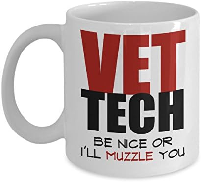 Vet Tech Mugs - Be Nice Or I'll Muzzle You - Funny Veterinary Technician Gifts