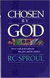 Chosen by God: R. C. Sproul: 9780842313353: Amazon.com: Books