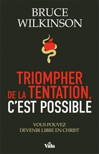 Download Triompher de la tentation, c'est possible : Vous pouvez devenir libre en Christ PDF