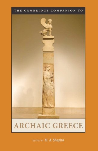 The Cambridge Companion to Archaic Greece (Cambridge Companions to the Ancient World) by Cambridge University Press