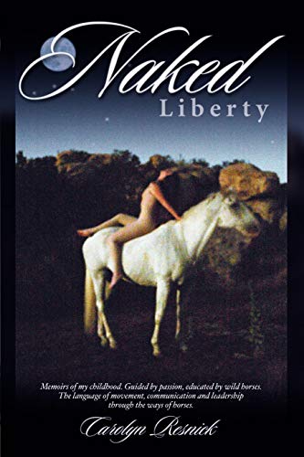 Naked Liberty by Carolyn Resnick