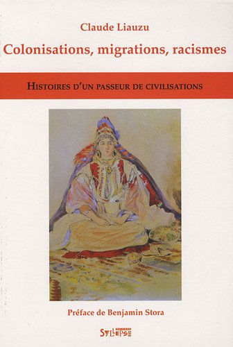 Colonisations, migrations, racismes