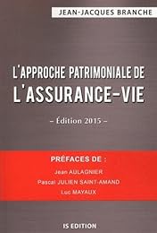 L' approche patrimoniale de l'assurance-vie
