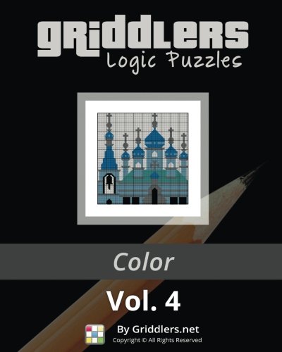 Griddlers Logic Puzzles: Color (Volume 4) by Griddlers Team, Rastislav Rehak