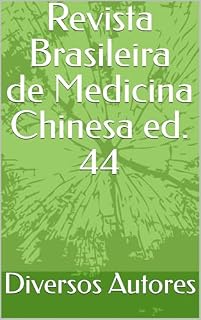 Revista Brasileira de Medicina Chinesa ed. 44