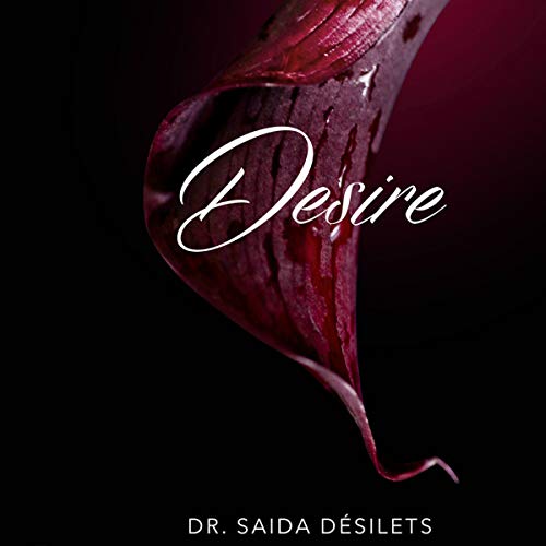 Desire by Saida Desilets