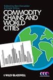 Commodity Chains and World Cities, , 1444335871