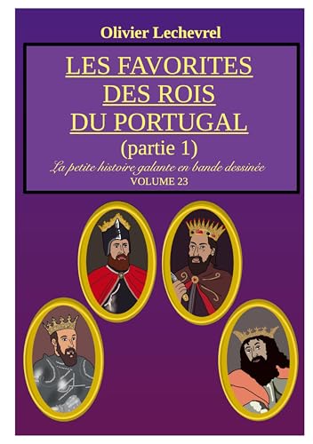 Les favorites des rois du Portugal: Partie 1: 23