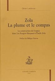 Zola, la plume et le compas