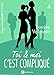 Toi et moi : c'est compliqué, vol. 4 (French Edition) by Louise Valmont