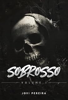 Livro SOBROSSO – Volume I: 66 microcontos insólitos