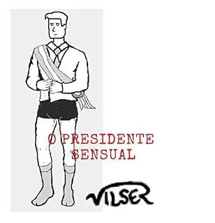 Livro O Presidente Sensual (Quadrinhos Vilser)