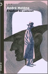 André Héléna - Il festival dei cadaveri (2011)