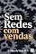Livro Sem Redes, Com Vendas!