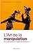 L'Art de la manipulation (IX.HORS COLLECT) by 