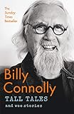 Tall Tales and Wee Stories by Billy Connolly
