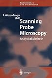 Scanning Probe Microscopy : Analytical Methods, , 3642083609