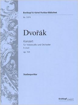 ドヴォルザーク: チェロ協奏曲 ロ短調 Op.104／ブライトコップ ＆ ヘルテル社／スタディ・スコア