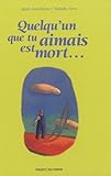 Quelqu'un que tu aimais est mort... (French Edition) by