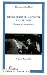 Pietro Germi et la comédie à l'italienne