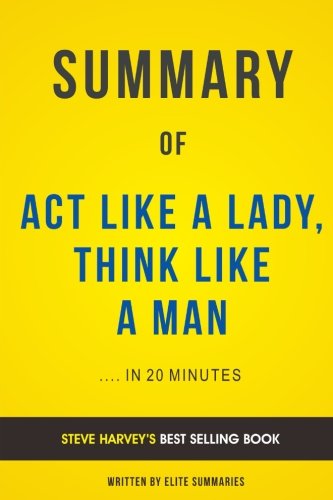 Act Like A Lady, Think Like A Man: by Steve Harvey | Summary & Analysis