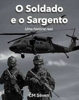 Livro O Soldado e o Sargento: Uma história real