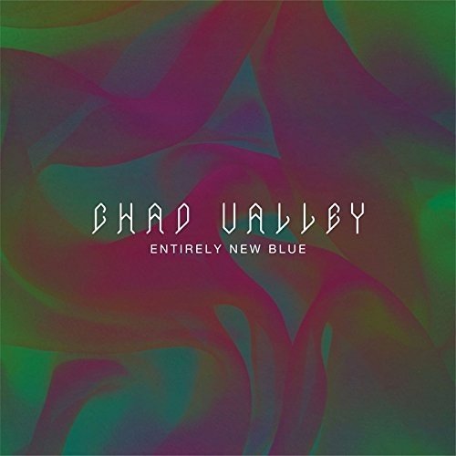 Chad Valley - True Lyrics - Zortam Music