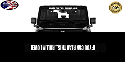 Xpin Graphics IF You CAN Read This.ROLL ME Over 36" Vinyl Windshield Decal Sticker mud Turbo